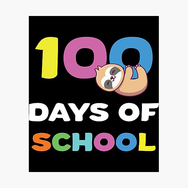 Item preview, 100 Days Of School Funny Sloth Quote Meme designed and sold by NikolasMiller.