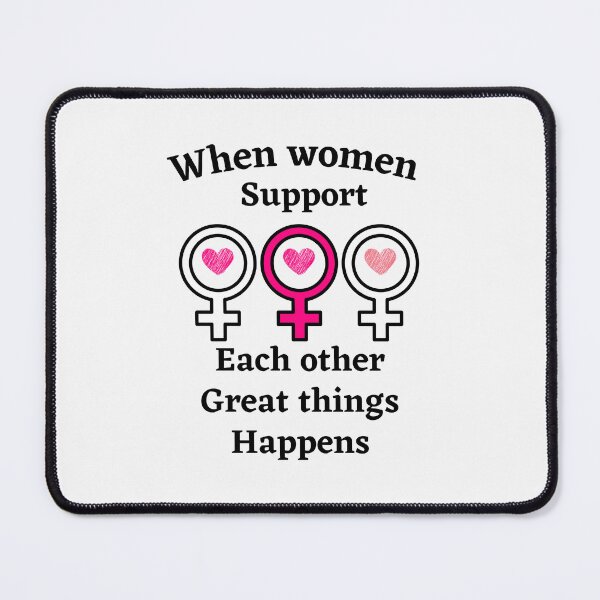 Item preview,  When Women Support Each Other Great Things Happen,for Womens designed and sold by behappysiempre.