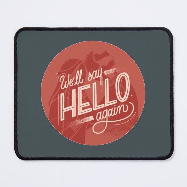 Item preview, We'll say hello again designed and sold by Curtiseart.