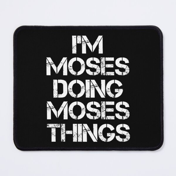 Item preview, Moses Name T Shirt - Doing Moses Things Name Gift Item Tee designed and sold by pourvasecandi.