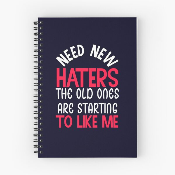 Item preview, Need new haters the old ones are starting to like me designed and sold by Kimirina.