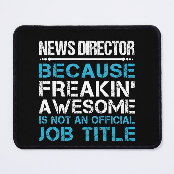 Item preview, News Director T Shirt - Freaking Awesome Job Gift Item Tee designed and sold by masondilla.