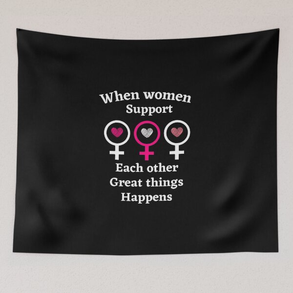Item preview, Copy of  When Women Support Each Other Great Things Happen,for Womens designed and sold by behappysiempre.