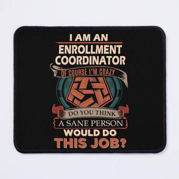Item preview, Enrollment Coordinator T Shirt - Sane Person Job Gift Item Tee designed and sold by vonnie38uo.