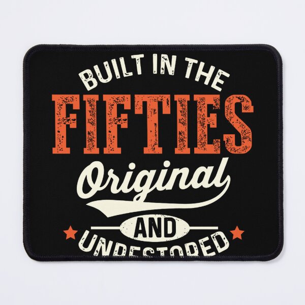 Item preview, Built In The Fifties Original And Unrestored Funny Birthday designed and sold by Lexalloyce.