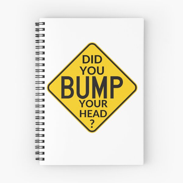 Item preview, DID YOU BUMP YOUR HEAD? designed and sold by RobbiesMusic.