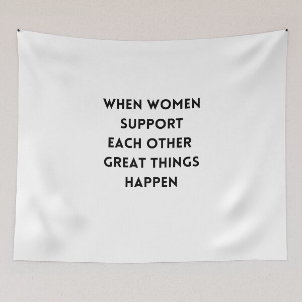 Item preview, When Women Support Each Other Great Things Happen,for Womens designed and sold by behappysiempre.
