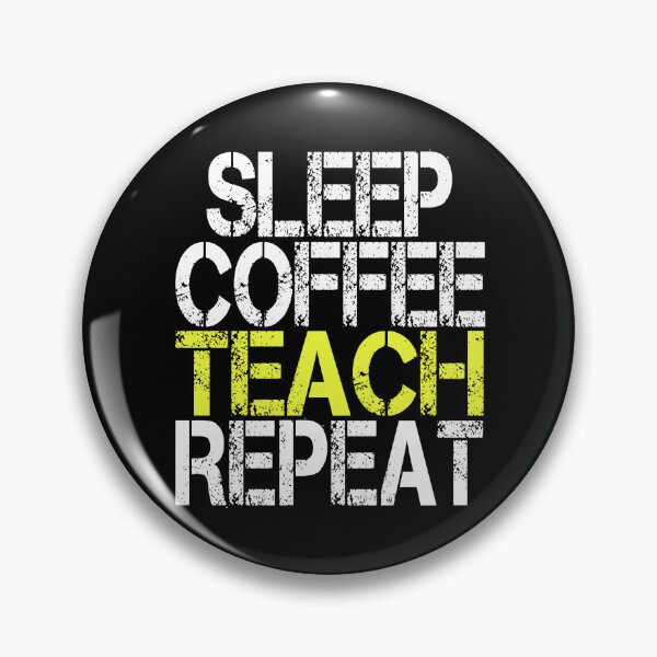 Item preview, Sleep Coffee Teach Repeat, Grunge  designed and sold by ACC .