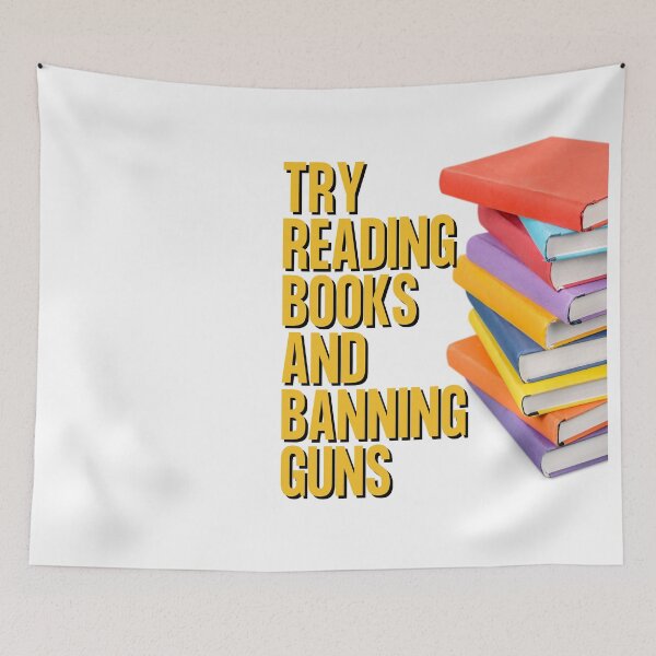 Item preview, Try Reading Books And Banning Guns designed and sold by badretop.