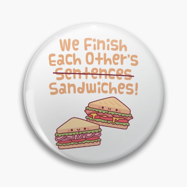 Item preview, Funny We Finish Each Other's Sandwiches designed and sold by rustydoodle.
