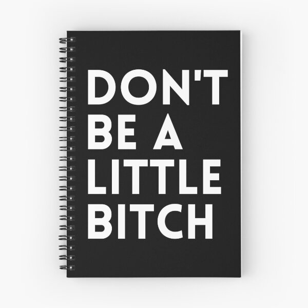 Item preview, Don't be a little BITCH! designed and sold by KingsManKind.