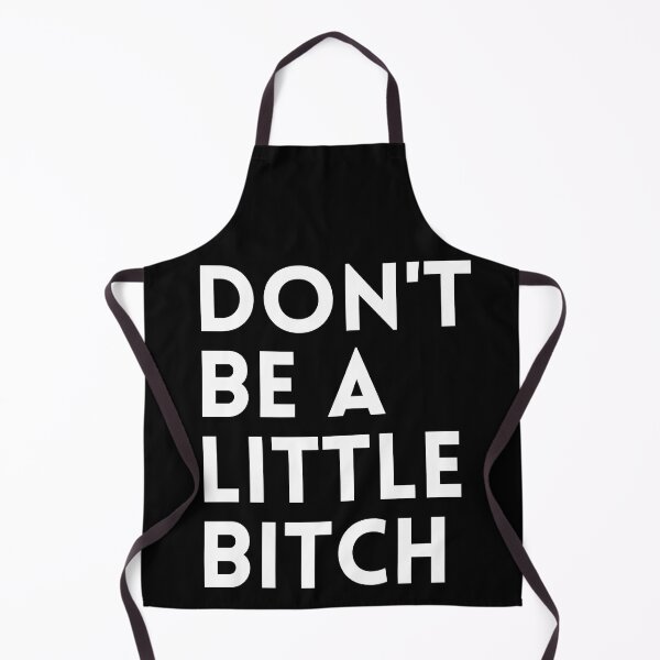 Item preview, Don't be a little BITCH! designed and sold by KingsManKind.