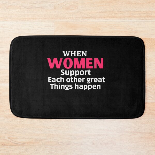Item preview, When Women Support Each Other Great Things Happen,for Womens designed and sold by behappysiempre.