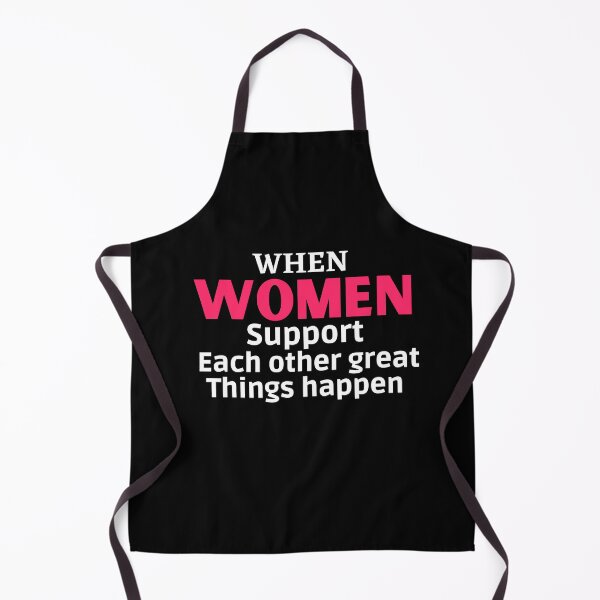 Item preview, When Women Support Each Other Great Things Happen,for Womens designed and sold by behappysiempre.