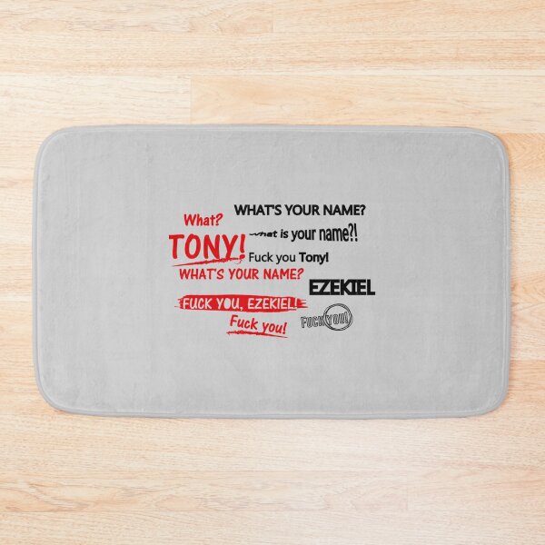 Item preview, Hey What_s Your Name Tony EZEKIEL, Fack you tony    designed and sold by TexteelShop.
