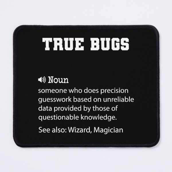 Item preview, True Bugs Definition, Funny True Bugs Quote, Cool gift for True Bugs lover designed and sold by ZAstore.