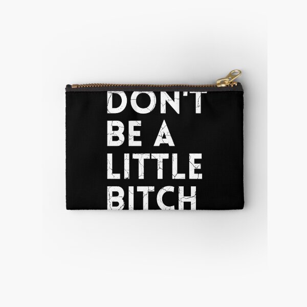 Item preview, Don't be a little BITCH! distressed designed and sold by KingsManKind.