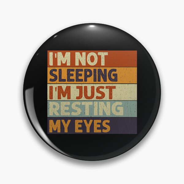 Item preview, I'm Not Sleeping I'm Just Resting My Eyes Vintage Dad Joke T-Shirt designed and sold by AmeliaDaralis.