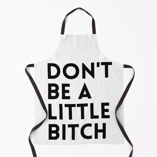 Item preview, Don't be a little BITCH! 3 designed and sold by KingsManKind.