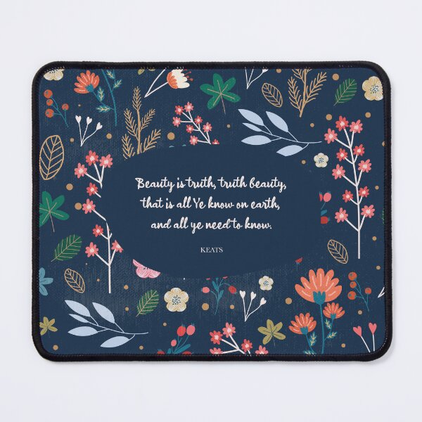 Item preview, Beauty is truth, truth beauty, that is all Ye know on earth, and all ye need to know. Keats designed and sold by StudioCitrine.