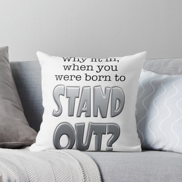 Item preview, Why Fit In When You Were Born to Stand Out? designed and sold by SuzyTurner.