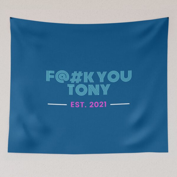 Item preview, F@k You Tony  Tshirt - F@k You Tony       designed and sold by TexteelShop.