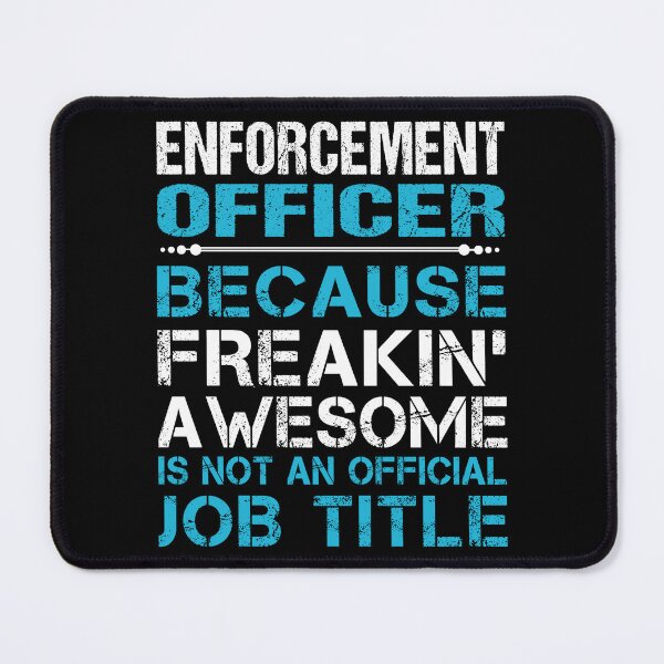 Item preview, Enforcement Officer T Shirt - Freaking Awesome Job Gift Item Tee designed and sold by oetate4774.