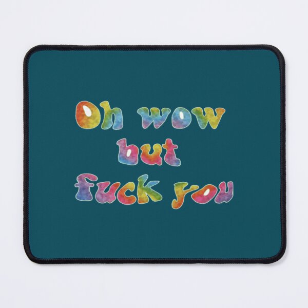 Item preview, Oh wow but f you - Cassie Premium Scoop designed and sold by TexteelShop.