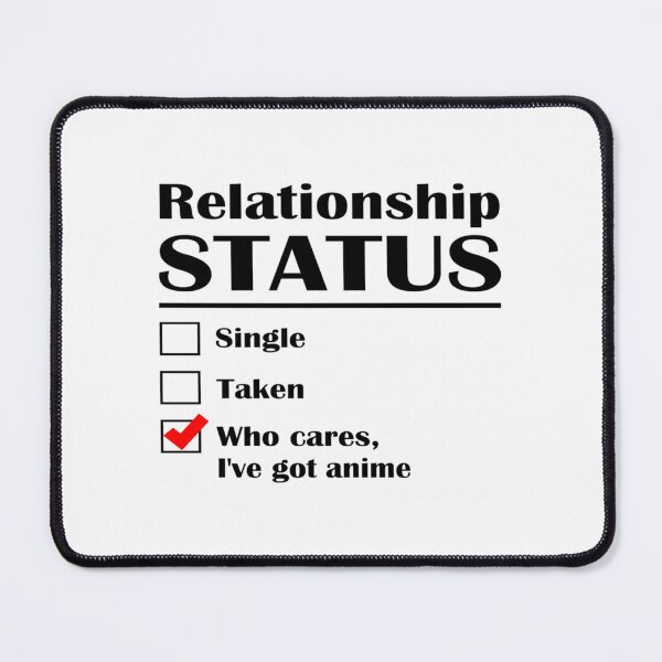 Item preview, Relationship Status Anime   designed and sold by LionheartArts.
