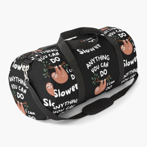 Item preview, Anything you can do, I can do slower sloth. designed and sold by BhavyaBathla.
