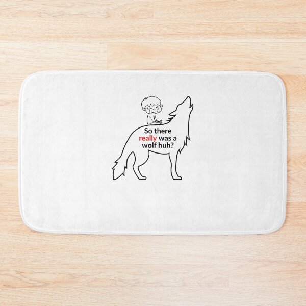 Item preview, So there really was a wolf huh? designed and sold by RobbiesMusic.