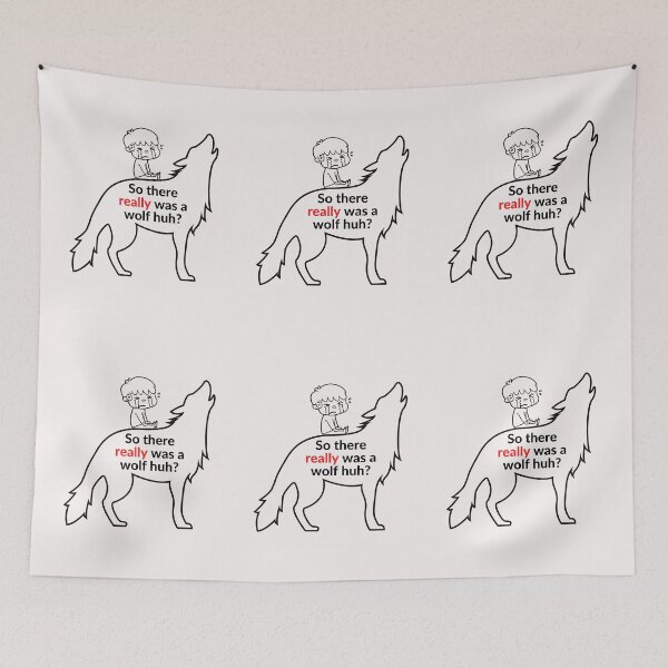 Item preview, So there really was a wolf huh? designed and sold by RobbiesMusic.