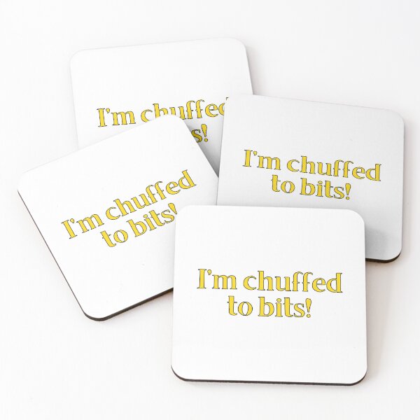 Item preview, I'm Chuffed To Bits! British Slang designed and sold by MSA-42.