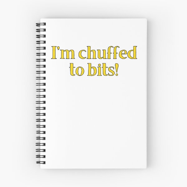 Item preview, I'm Chuffed To Bits! British Slang designed and sold by MSA-42.