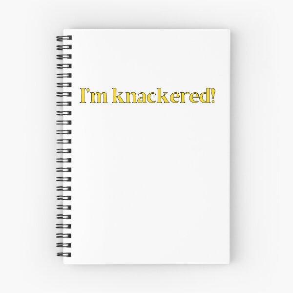 Item preview, I'm Knackered! British Slang designed and sold by MSA-42.