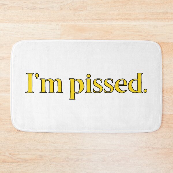 Item preview, I'm Pissed British Saying designed and sold by MSA-42.