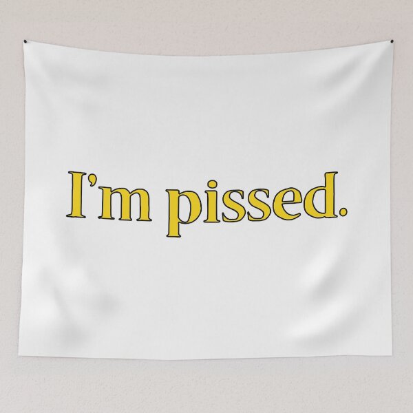 Item preview, I'm Pissed British Saying designed and sold by MSA-42.