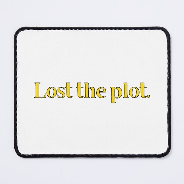Item preview, Lost the Plot British Slang designed and sold by MSA-42.