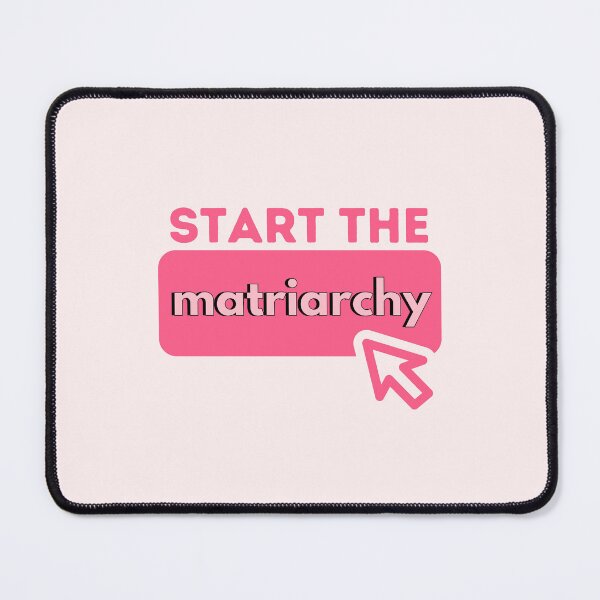 Item preview, START THE MATRIARCHY designed and sold by Colorful-Inspo.