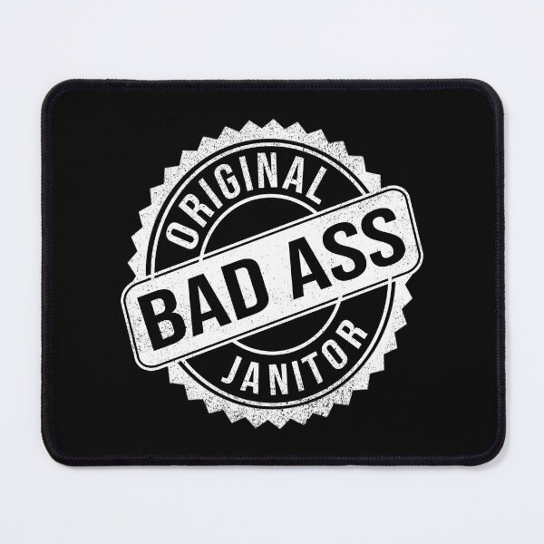 Item preview, Badass Person - Janitor designed and sold by MoonsmileProd.