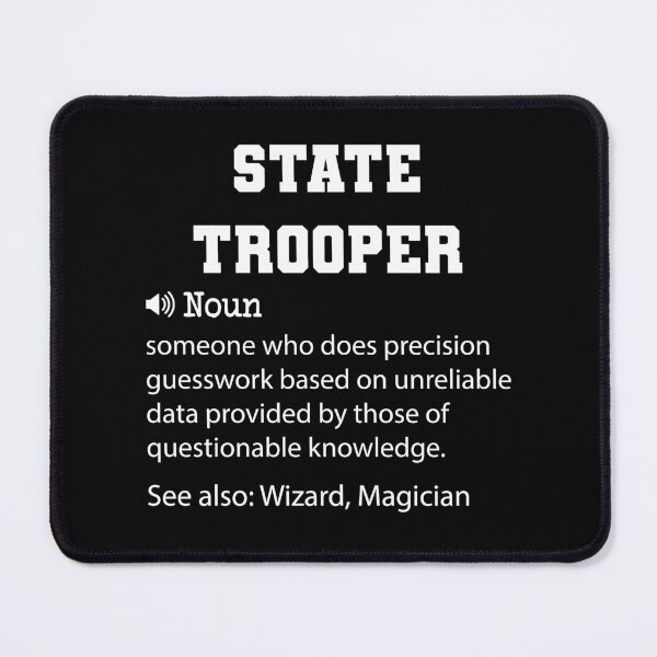 Item preview, State Trooper Definition, Funny State Trooper Quote, Cool gift for State Trooper lover designed and sold by ZAstore.