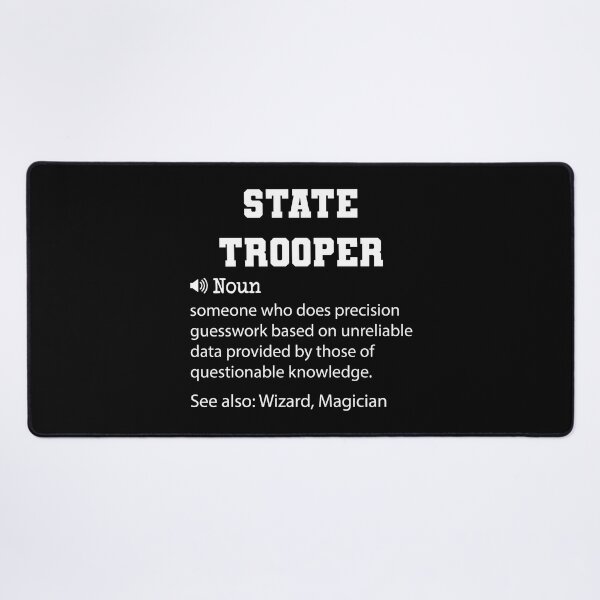 Item preview, State Trooper Definition, Funny State Trooper Quote, Cool gift for State Trooper lover designed and sold by ZAstore.