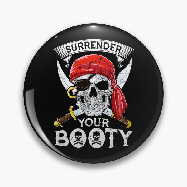 Item preview, Surrender Your Booty  designed and sold by HukaBo.