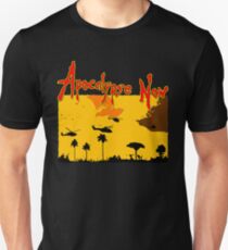 Apocalypse now! Unisex T-Shirt