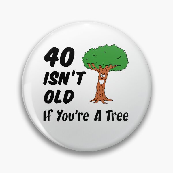 Item preview, 40 Isn't Old If You're A Tree 40th Birthday Cartoon designed and sold by jaycartoonist.