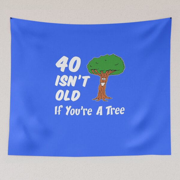 Item preview, 40 Isn't Old If You're A Tree 40th Birthday Cartoon designed and sold by jaycartoonist.