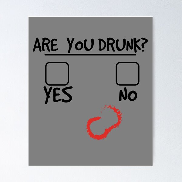 Item preview, Are You Drunk? Yes Or No Funny Drunk Question Drinking Gear designed and sold by DynamicDesign.