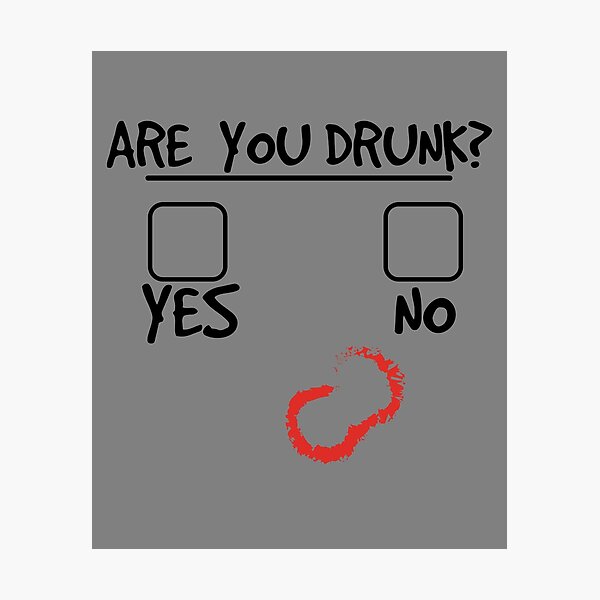 Item preview, Are You Drunk? Yes Or No Funny Drunk Question Drinking Gear designed and sold by DynamicDesign.