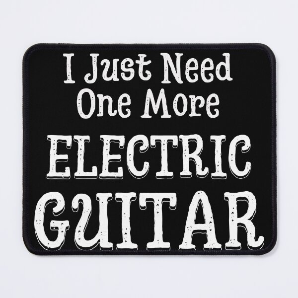 Item preview, I Just Need One More Electric Guitar | Stratocaster | Designs by derickquince designed and sold by DerickQuince.