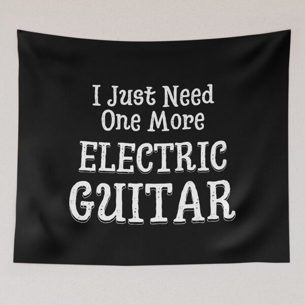 Item preview, I Just Need One More Electric Guitar | Stratocaster | Designs by derickquince designed and sold by DerickQuince.